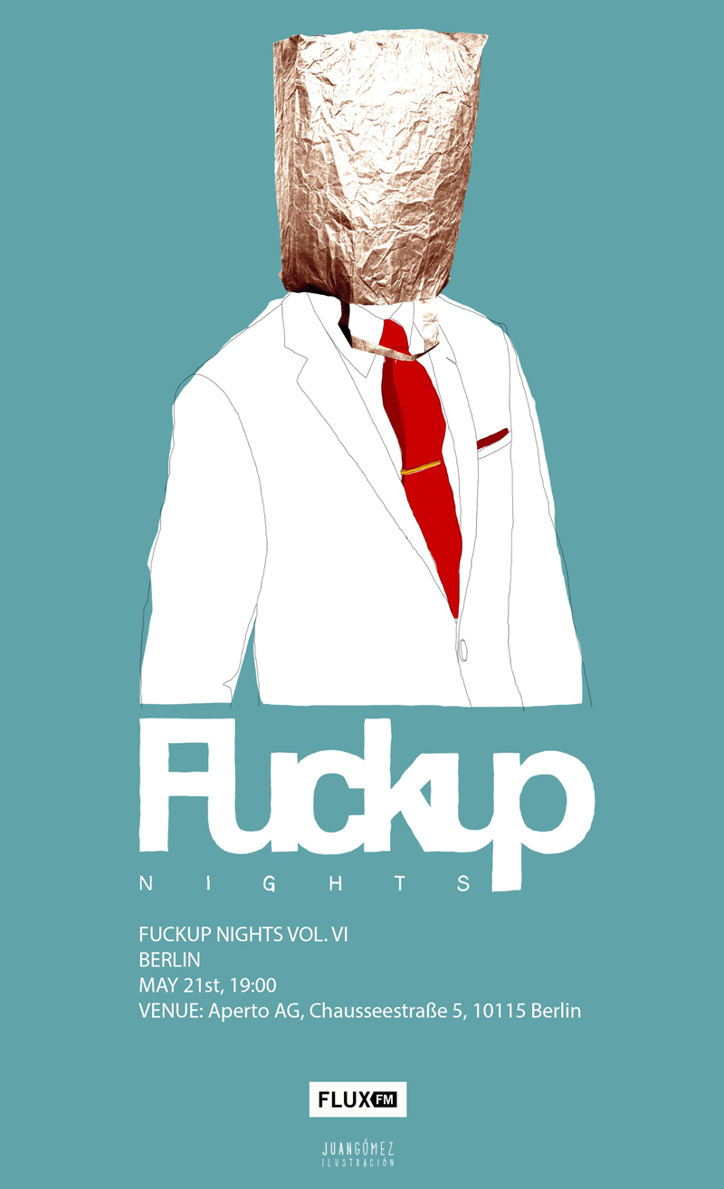 fuckUp Nights VI-Flyer (Illustration: Juan Gómez)