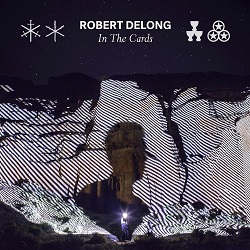 Robert DeLong In The Cards Cover