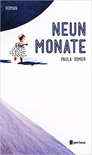 Paula Bomer - Neun Monate