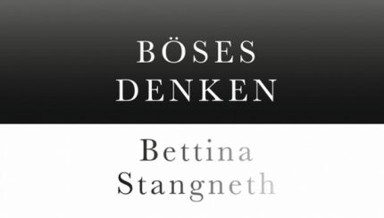 Bildausschnitt Buchcover "Böses Denken" von Bettina Stangneth