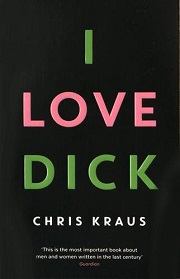 Chris Kraus - I Love Dick 