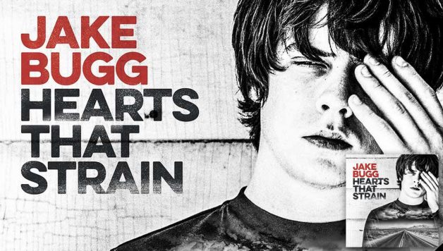 Frisch gepresst: Jake Bugg - Hearts That Strain