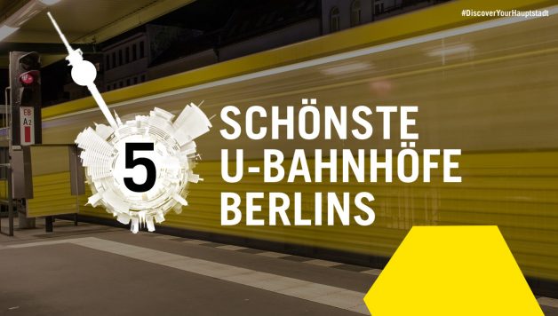 Die 5 schönsten U-Bahnhöfe Berlins