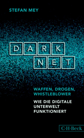 Darknet, Waffen, Drogen, Whistleblower, Stefan Mey