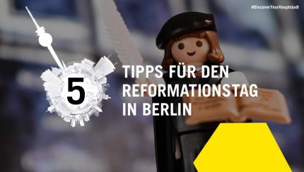 Berlin Tipps, Reformationstag,