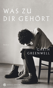Garth Greenwell, Was zu dir gehört, Roman, Buch, Lesen und lesen lassen, Hanser Literaturverlage, lesen, Lektüre, Empfehlung