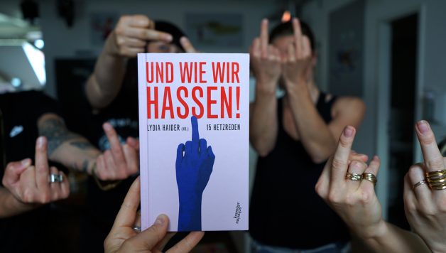 Lydia Haider - Und wie wir hassen (Foto: Constanze Kaul)